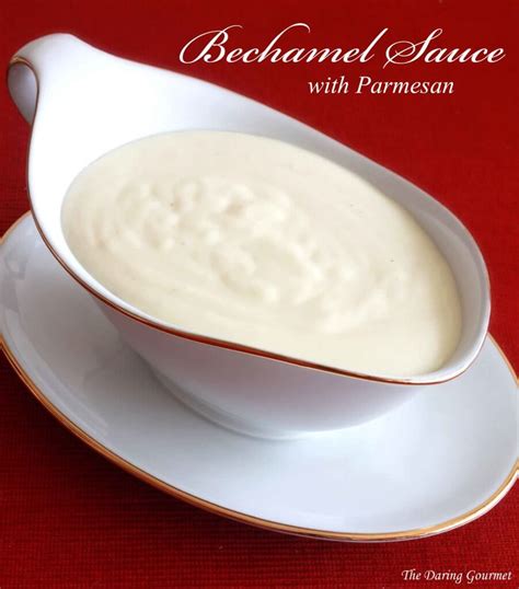 bechamel-sauce-with-parmesan-the-daring-gourmet image
