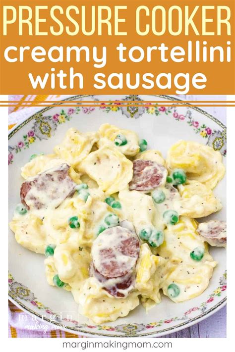 instant-pot-creamy-tortellini-with-sausage-margin image