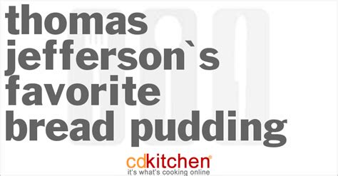 thomas-jeffersons-favorite-bread-pudding-cdkitchen image