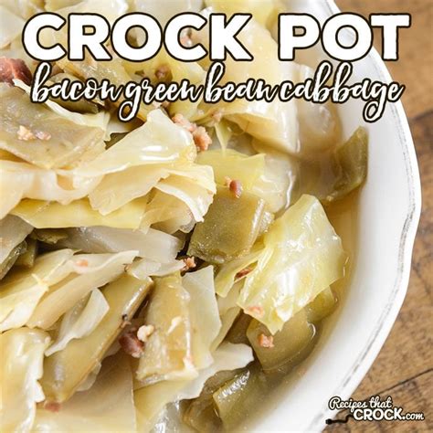 crock-pot-bacon-green-bean-cabbage-recipes-that image