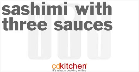 sashimi-with-three-sauces-recipe-cdkitchencom image