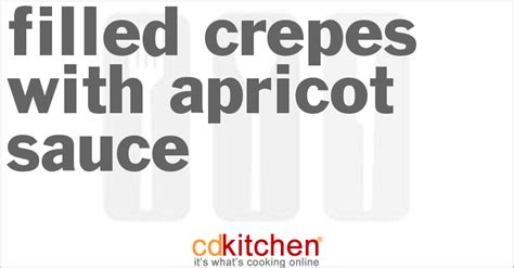 filled-crepes-with-apricot-sauce-recipe-cdkitchencom image