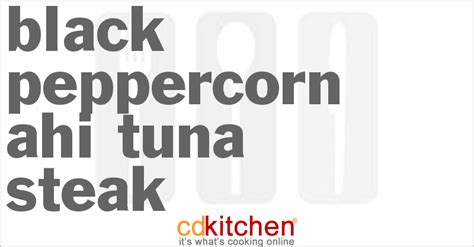 black-peppercorn-ahi-tuna-steak-recipe-cdkitchencom image