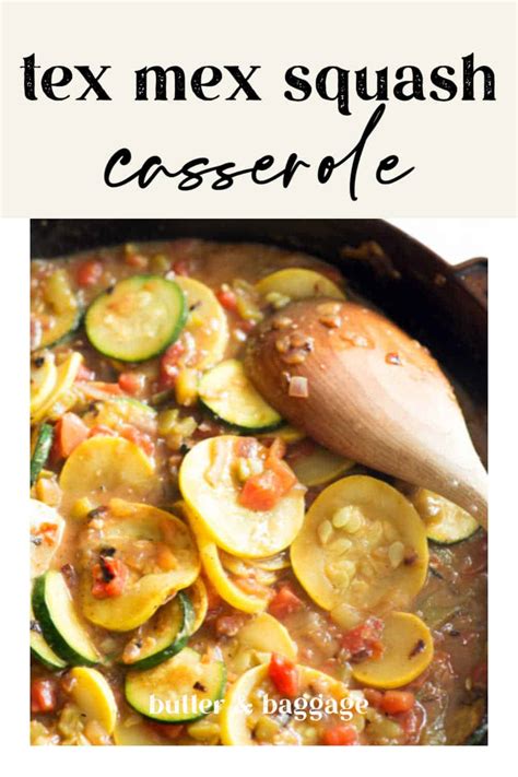 tex-mex-casserole-with-fresh-summer-squash-butter image