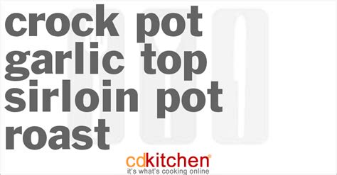 crock-pot-garlic-top-sirloin-pot-roast image