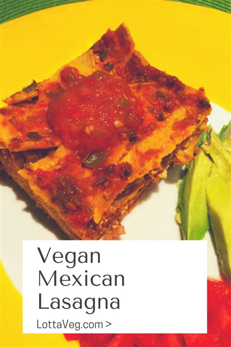vegan-mexican-lasagna-recipe-lottaveg-plant-based image
