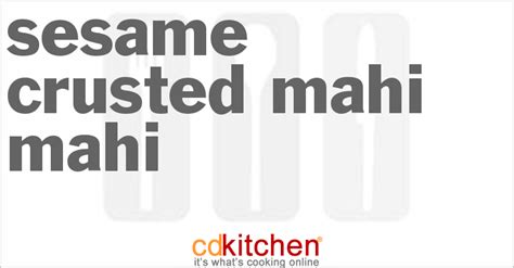 sesame-crusted-mahi-mahi-recipe-cdkitchencom image