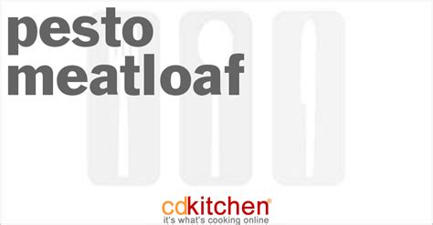 pesto-meatloaf-recipe-cdkitchencom image