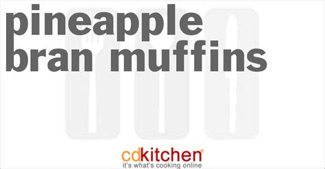 pineapple-bran-muffins-recipe-cdkitchencom image