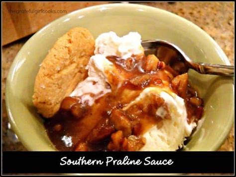 sweet-southern-praline-sauce-the-grateful-girl-cooks image