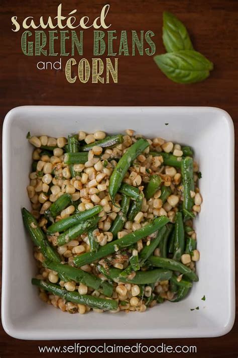 sauteed-green-beans-and-corn-self-proclaimed-foodie image