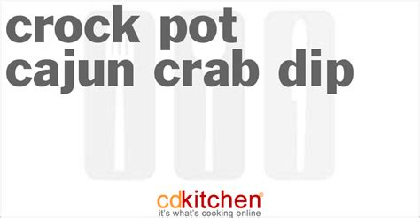 crock-pot-cajun-crab-dip-recipe-cdkitchencom image