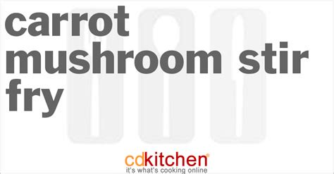 carrot-mushroom-stir-fry-recipe-cdkitchencom image