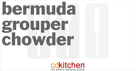 bermuda-grouper-chowder-recipe-cdkitchencom image