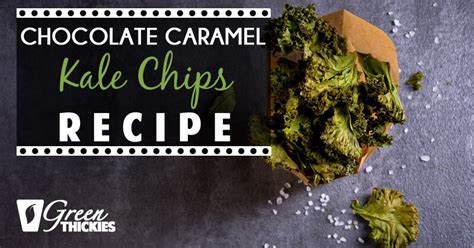 chocolate-caramel-kale-chips image
