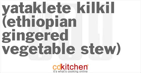 yataklete-kilkil-ethiopian-gingered-vegetable-stew image