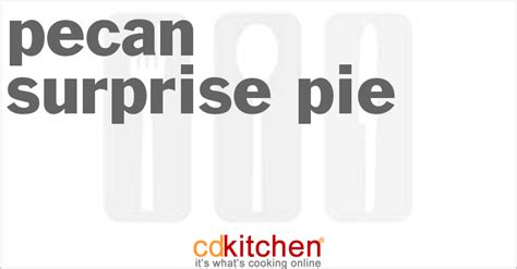 pecan-surprise-pie-recipe-cdkitchencom image