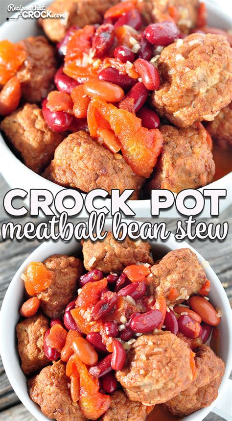 easy-crock-pot-meatball-bean-stew-recipes-that-crock image