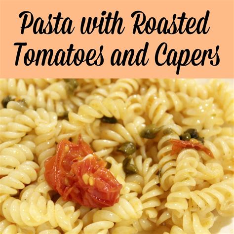 pasta-with-capers-and-roasted-tomatoes-a-nation-of image