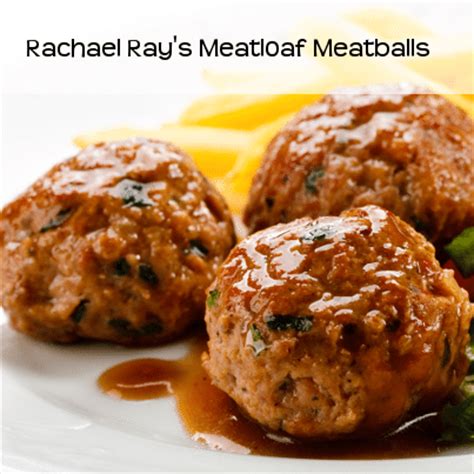 rachael-ray-meatloaf-meatballs-recipe-with image