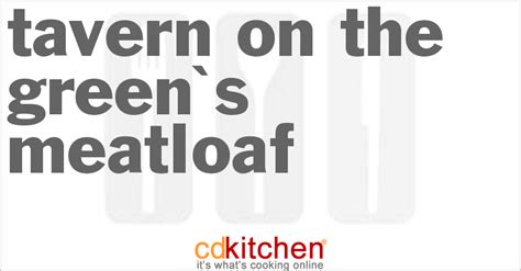 tavern-on-the-greens-meatloaf-recipe-cdkitchencom image