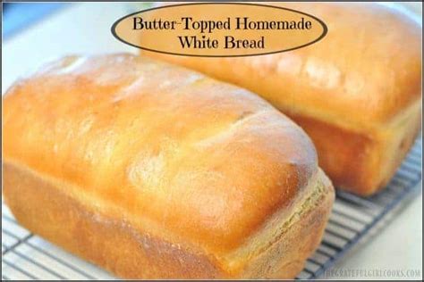 butter-topped-homemade-white-bread-the-grateful image