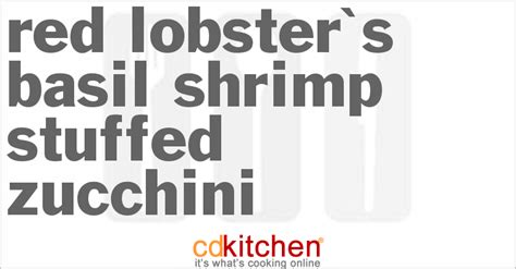 red-lobsters-basil-shrimp-stuffed-zucchini-cdkitchen image