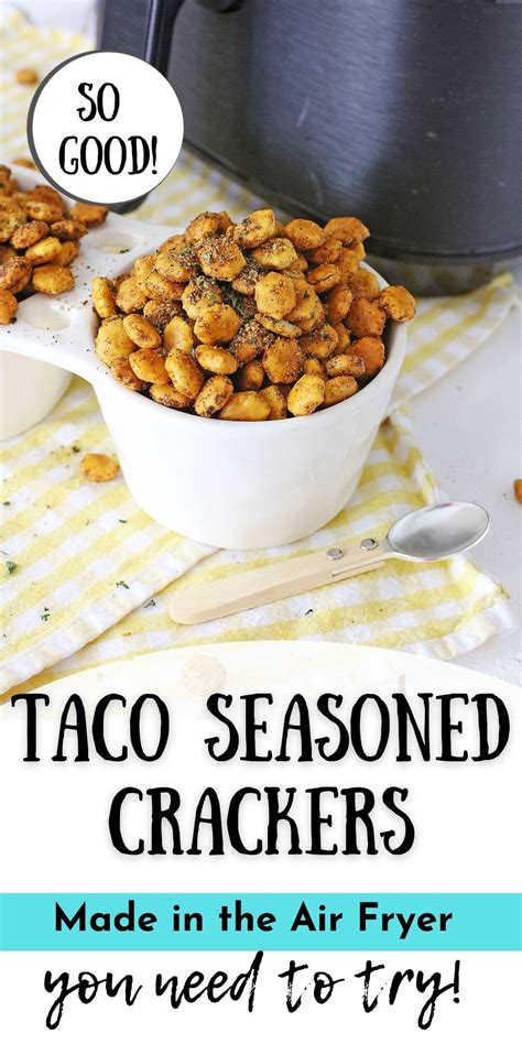 taco-seasoned-oyster-crackers-air-fryer-kitchen-fun image