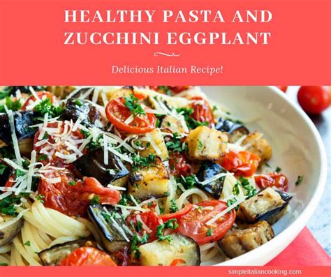 italian-pasta-recipe-with-eggplant-zucchini-and-tomatoes image