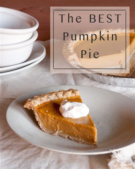 the-best-pumpkin-pie-recipe-ever-life-currents image