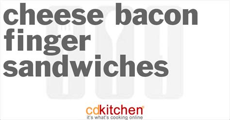cheese-bacon-finger-sandwiches-recipe-cdkitchencom image