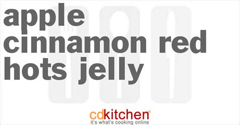 apple-cinnamon-red-hots-jelly-recipe-cdkitchencom image