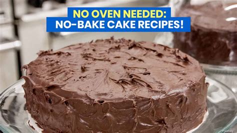 10-no-bake-cake-recipes-no-oven-needed-the image