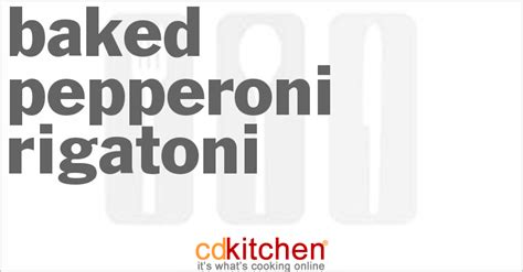 baked-pepperoni-rigatoni-recipe-cdkitchencom image