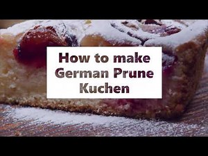 how-to-make-german-prune-kuchen-youtube image