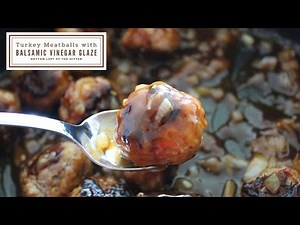 turkey-meatballs-with-balsamic-vinegar-glaze-youtube image