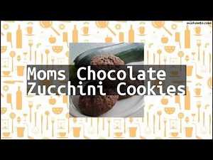 recipe-moms-chocolate-zucchini-cookies-youtube image