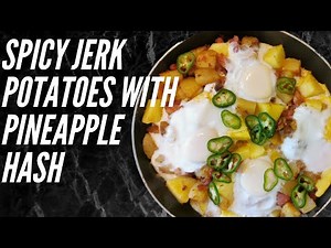 spicy-jerk-potatoes-and-pineapple-hash-youtube image
