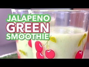 jalapeno-green-smoothie-youtube image