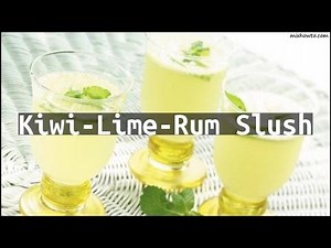 recipe-kiwi-lime-rum-slush-youtube image