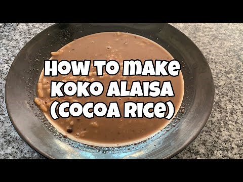 how-to-make-koko-alaisa-cocoa-rice-youtube image