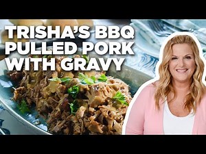 trisha-yearwoods-bbq-pulled-pork-with-gravy-youtube image