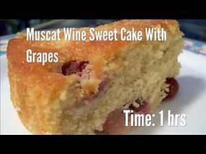 muscat-wine-sweet-cake-with-grapes-recipe-youtube image