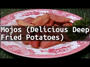 recipe-mojos-delicious-deep-fried-potatoes-youtube image