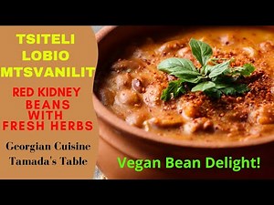 red-kidney-beans-with-herbs-tsiteli-lobio-mstvanilit image