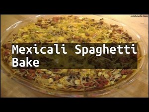 recipe-mexicali-spaghetti-bake-youtube image