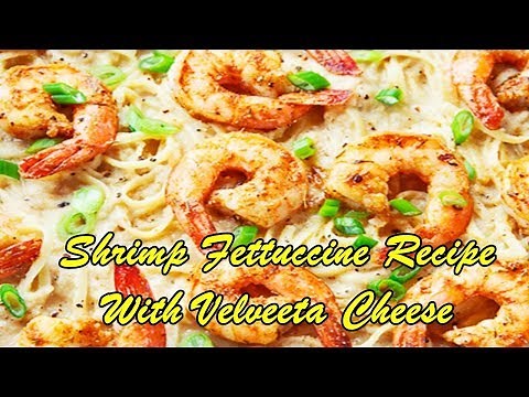 shrimp-fettuccine-recipe-with-velveeta-cheese-youtube image