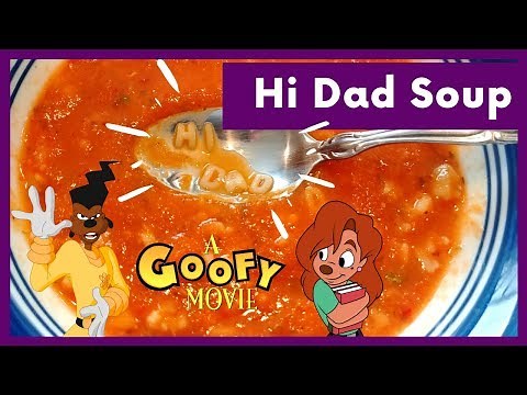 hi-dad-soup-a-goofy-movie-recipe-youtube image