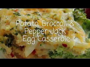 potato-broccoli-pepper-jack-egg-casserole-youtube image